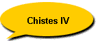 Chistes IV